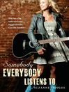 Cover image for Somebody Everybody Listens To